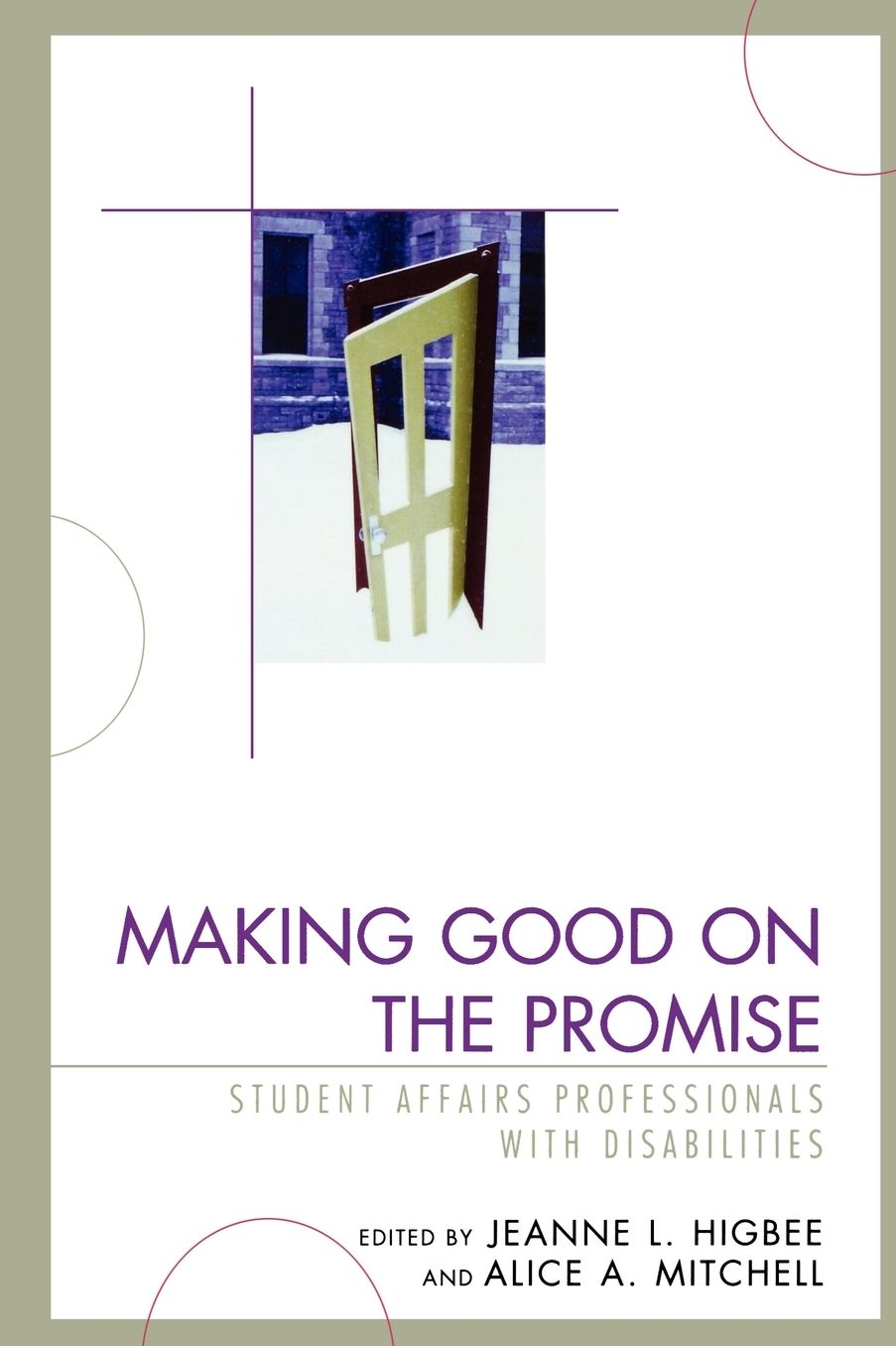 Making Good on the Promise: Student Affairs Professionals With Disabilities