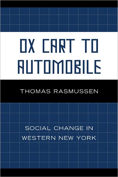 Ox Cart to Automobile: Social Change in Western New York