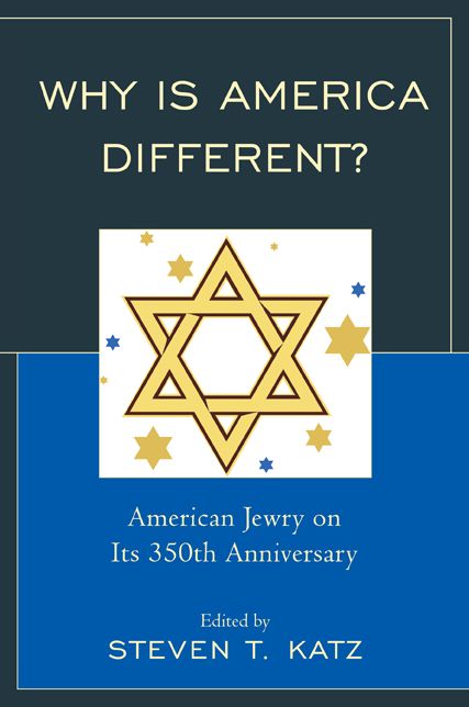 Why Is America Different?: American Jewry on its 350th Anniversary