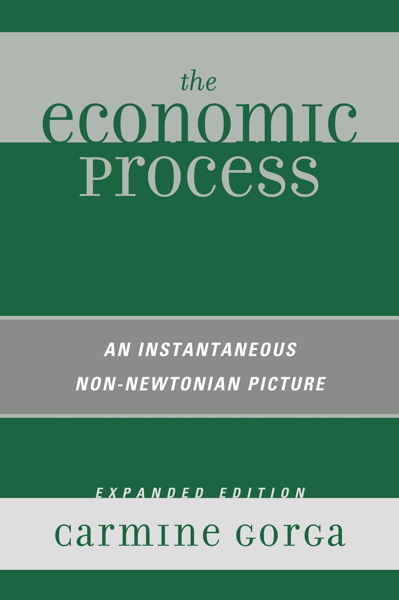 The Economic Process: An Instantaneous Non-Newtonian Picture