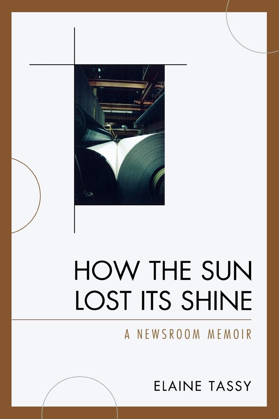 How the Sun Lost Its Shine: A Newsroom Memoir