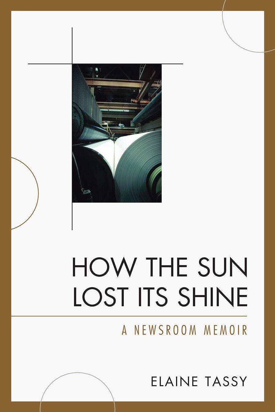 How the Sun Lost Its Shine: A Newsroom Memoir