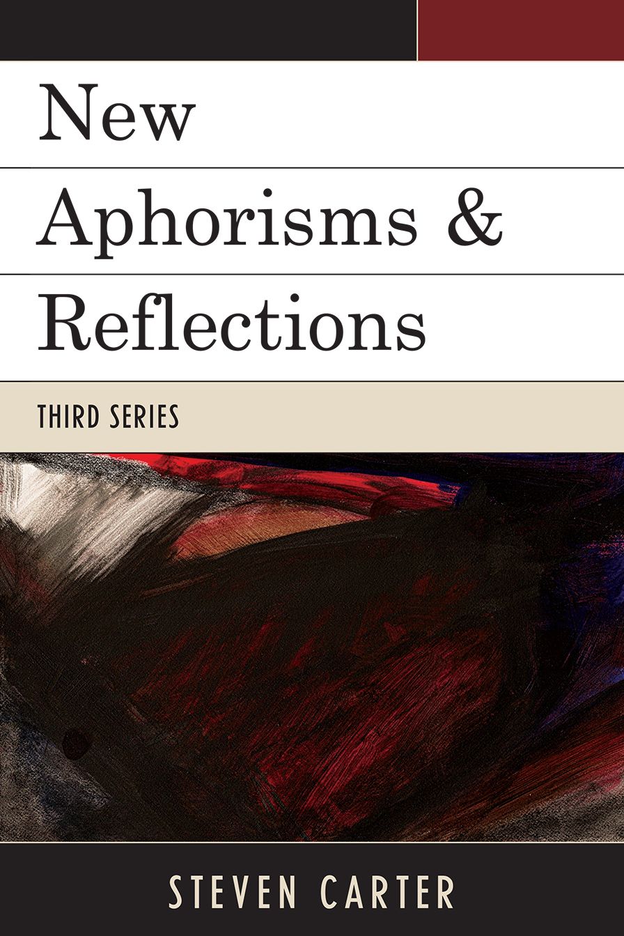 New Aphorisms & Reflections: Third Series