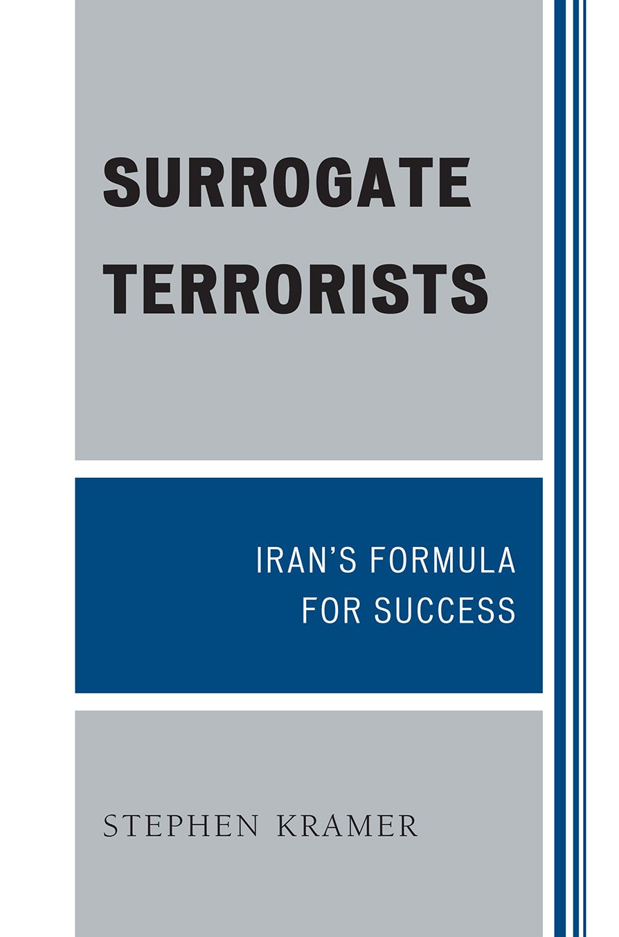 Surrogate Terrorists: Iran's Formula for Success