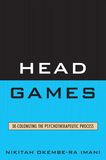 Head Games: De-Colonizing the Psychotherapeutic Process