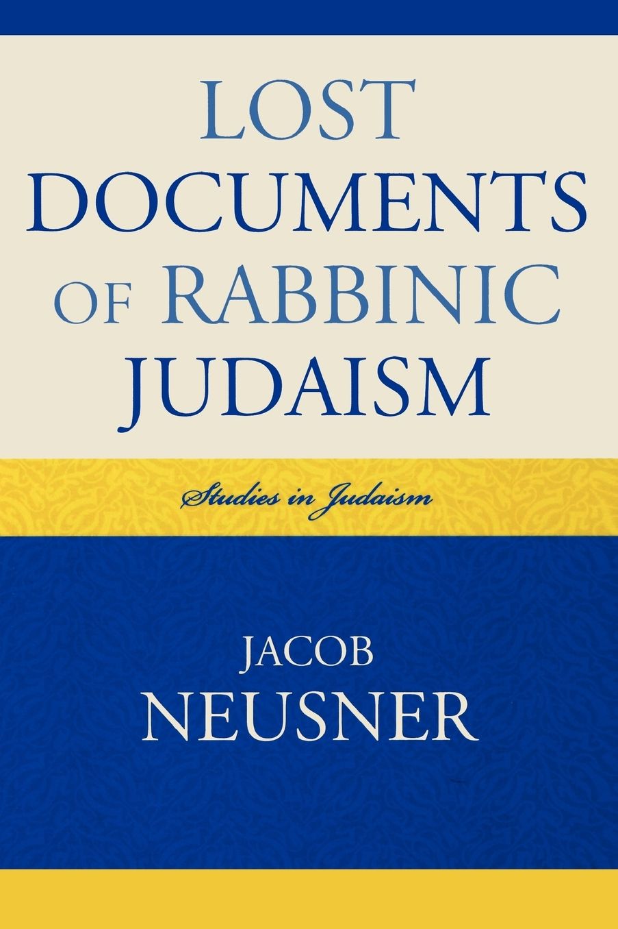Lost Documents of Rabbinic Judaism