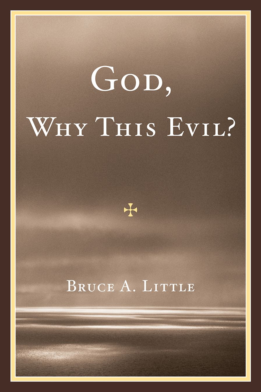 God, Why This Evil?