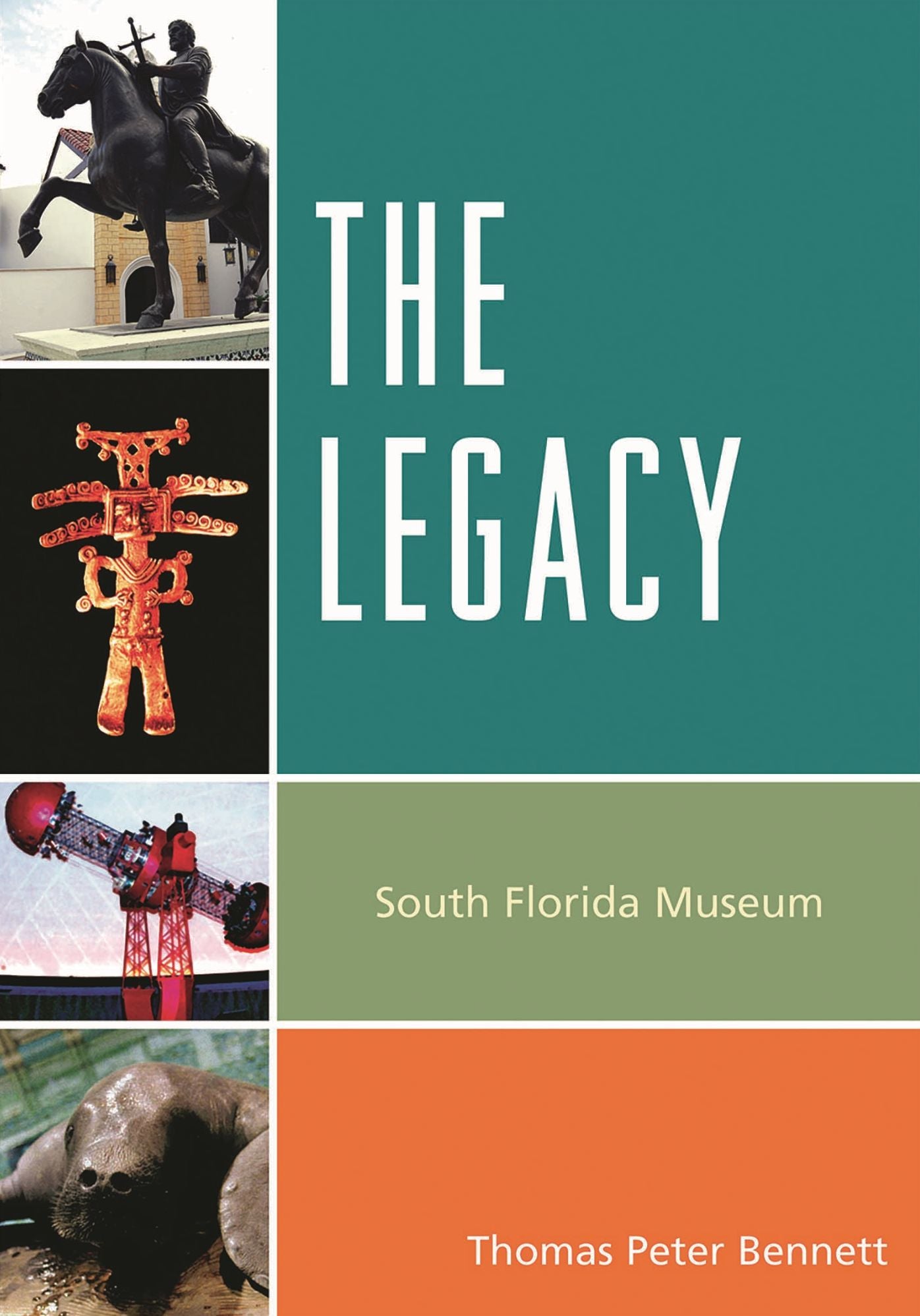 The Legacy: South Florida Museum