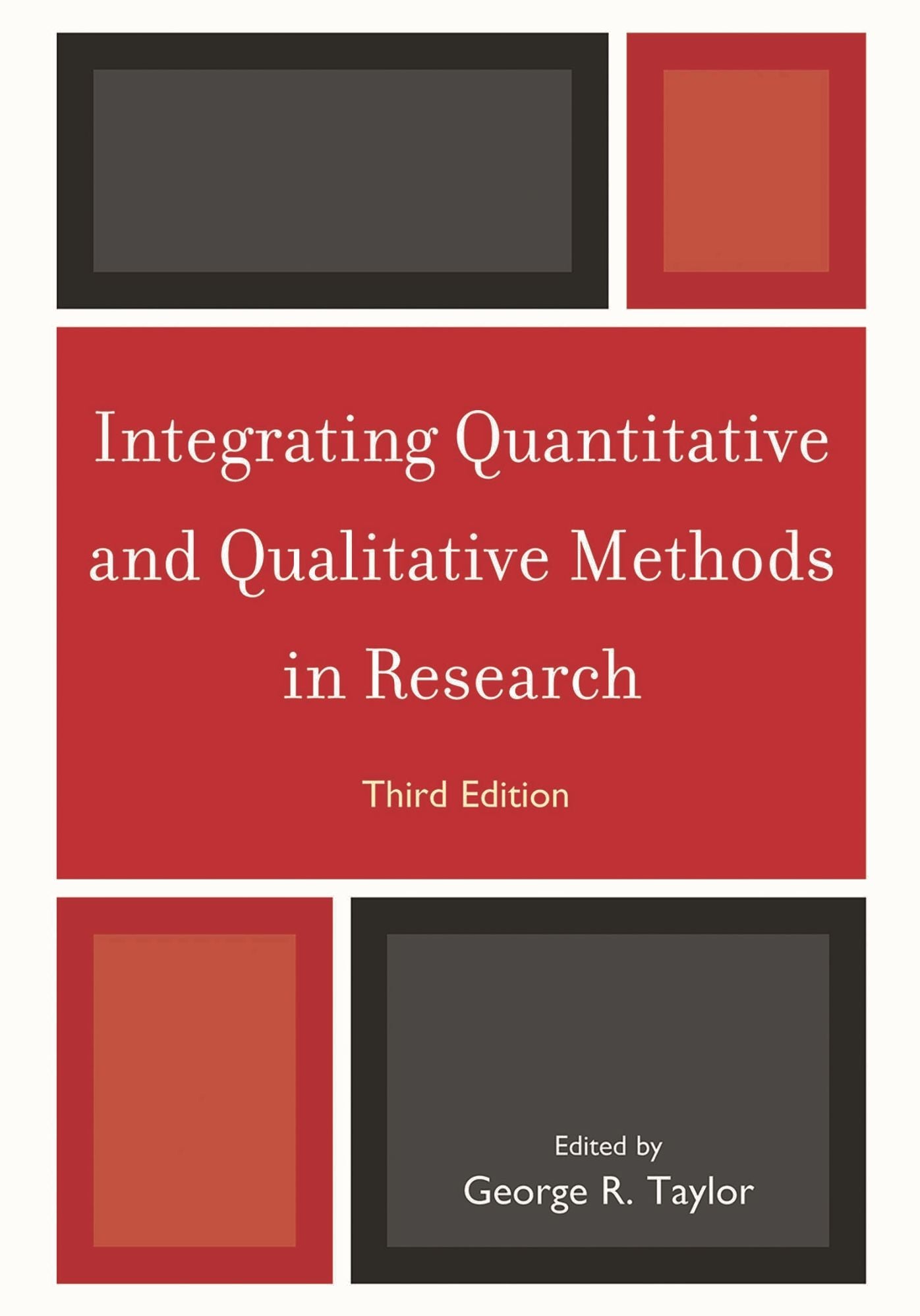 Integrating Quantitative and Qualitative Methods in Research