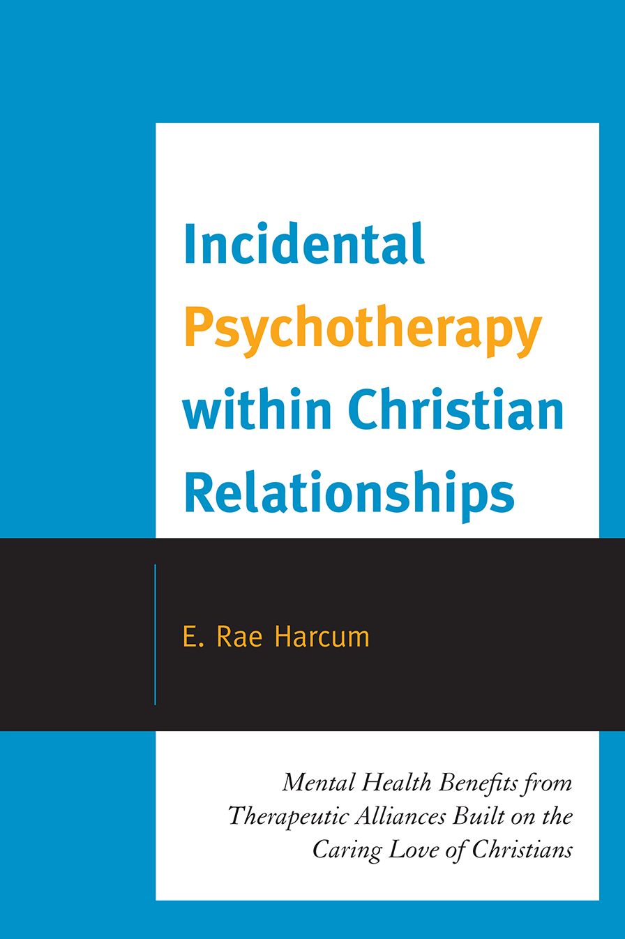 Incidental Psychotherapy within Christian Relationships: Mental Health Benefits from Therapeutic Alliances Built on the Caring Love of Christians