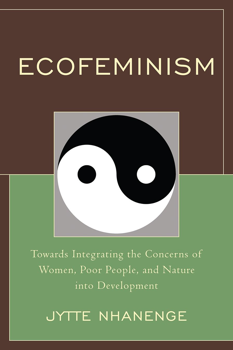 Ecofeminism: Towards Integrating the Concerns of Women, Poor People, and Nature into Development