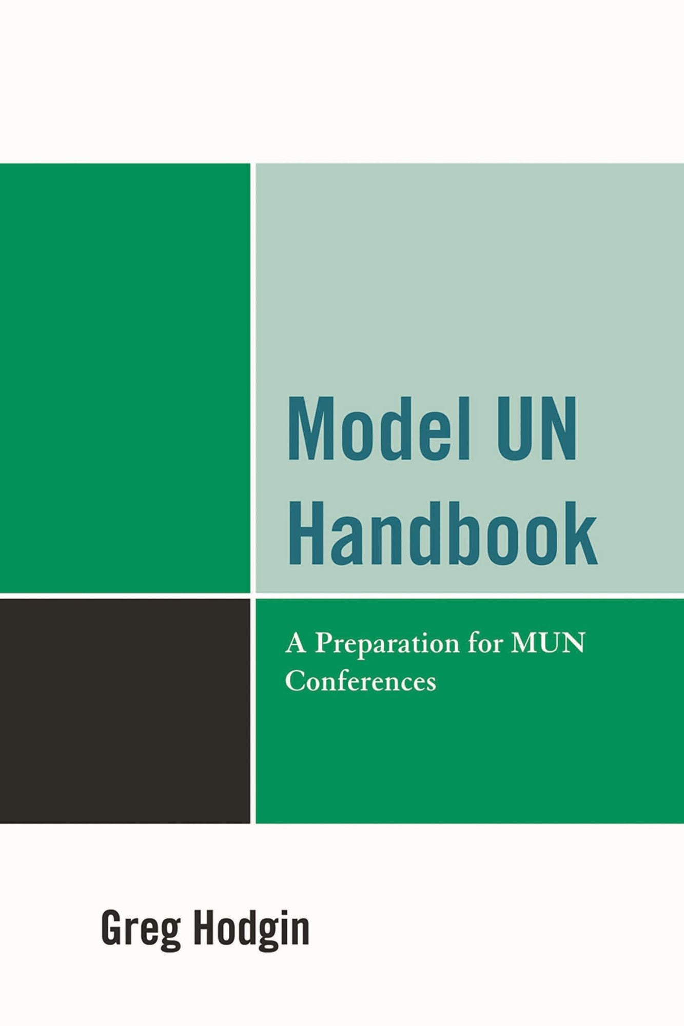 Model UN Handbook: A Preparation for MUN Conferences