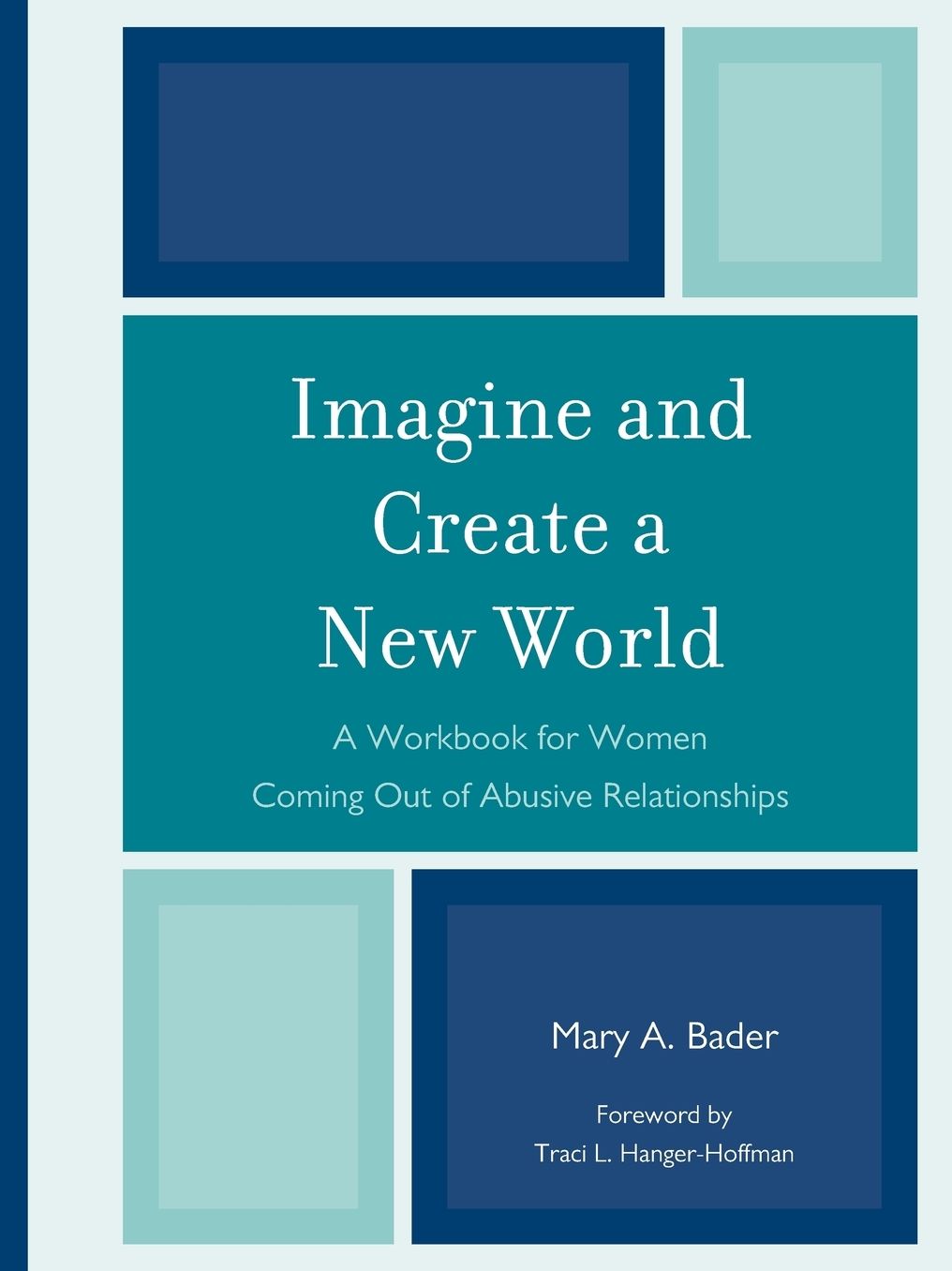 Imagine & Create A New World: A Workbook