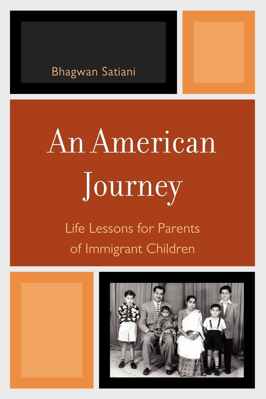 An American Journey: Life Lessons for Parents of Immigrant Children