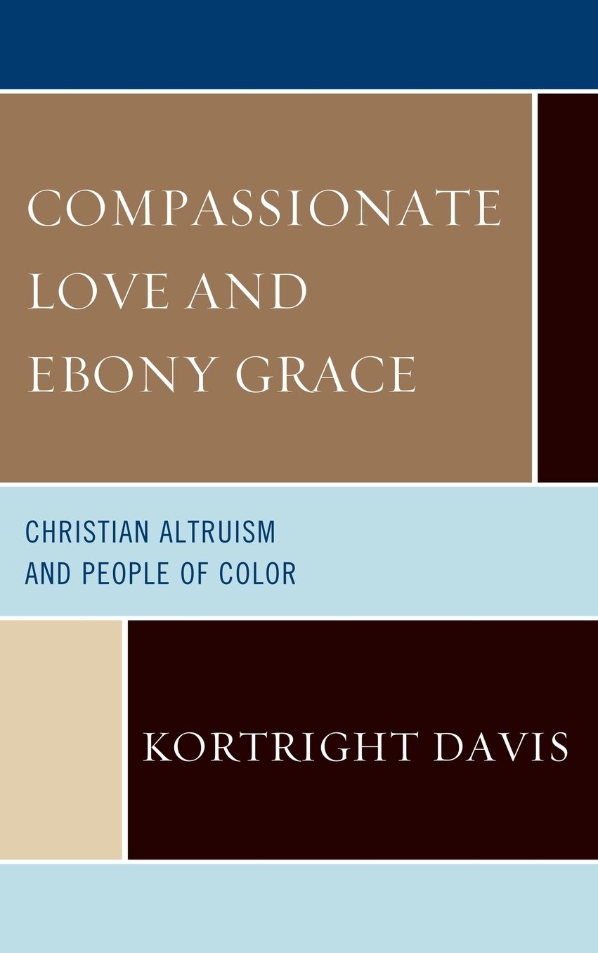Compassionate Love and Ebony Grace: Christian Altruism and People of Color
