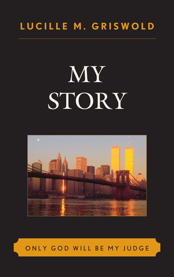 My Story: Only God Will be my Judge
