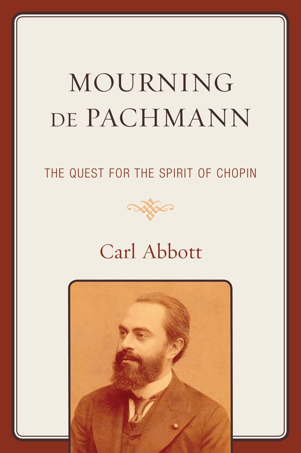 Mourning de Pachmann: The Quest for the Spirit of Chopin