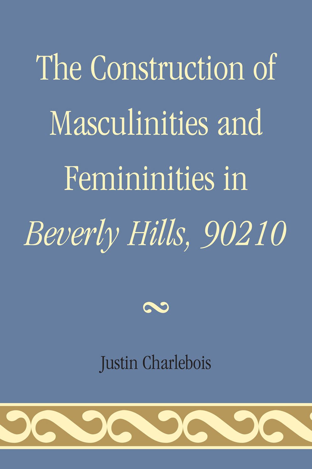 The Construction of Masculinities and Femininities in Beverly Hills, 90210