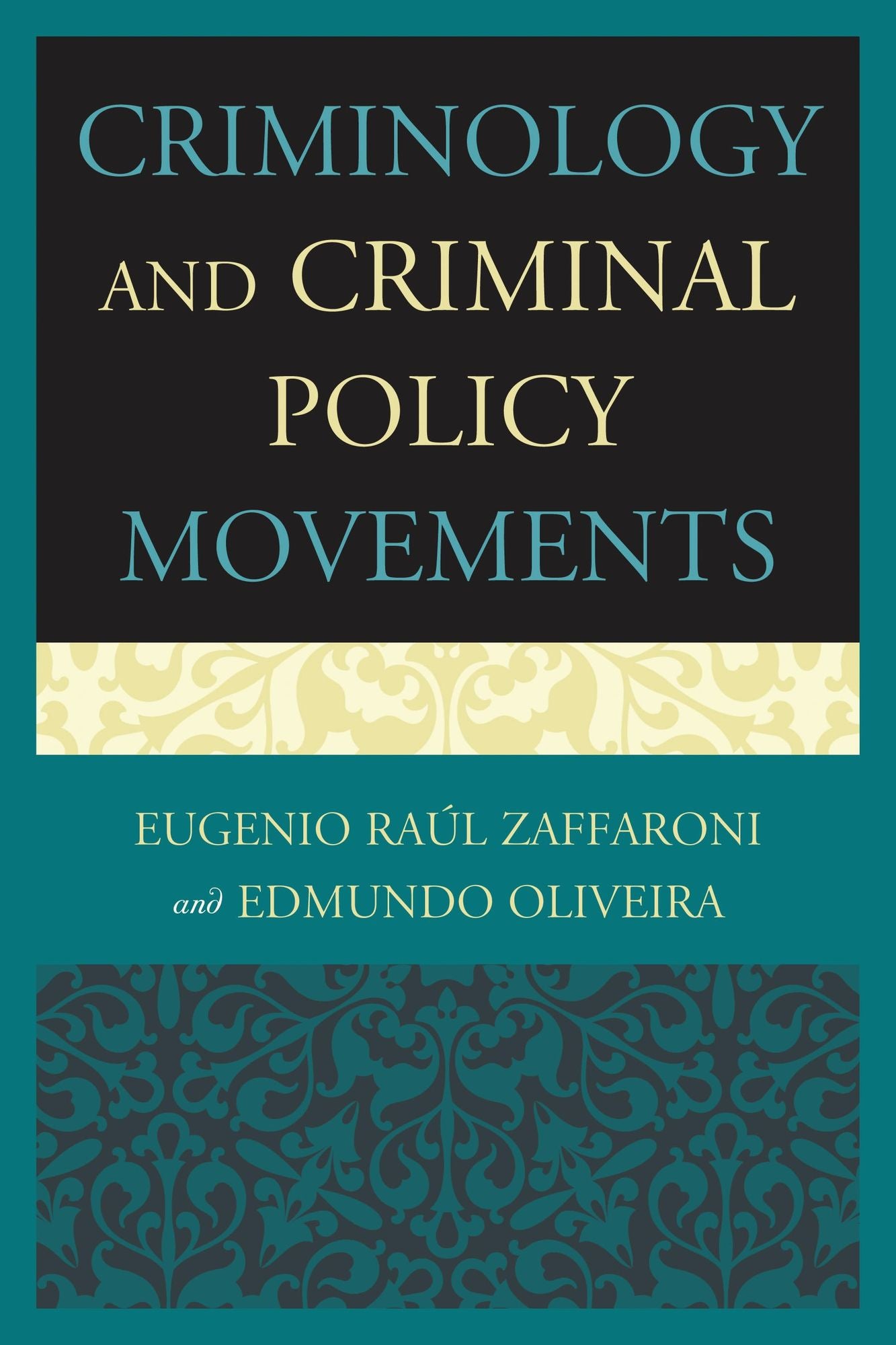 Criminology and Criminal Policy Movements