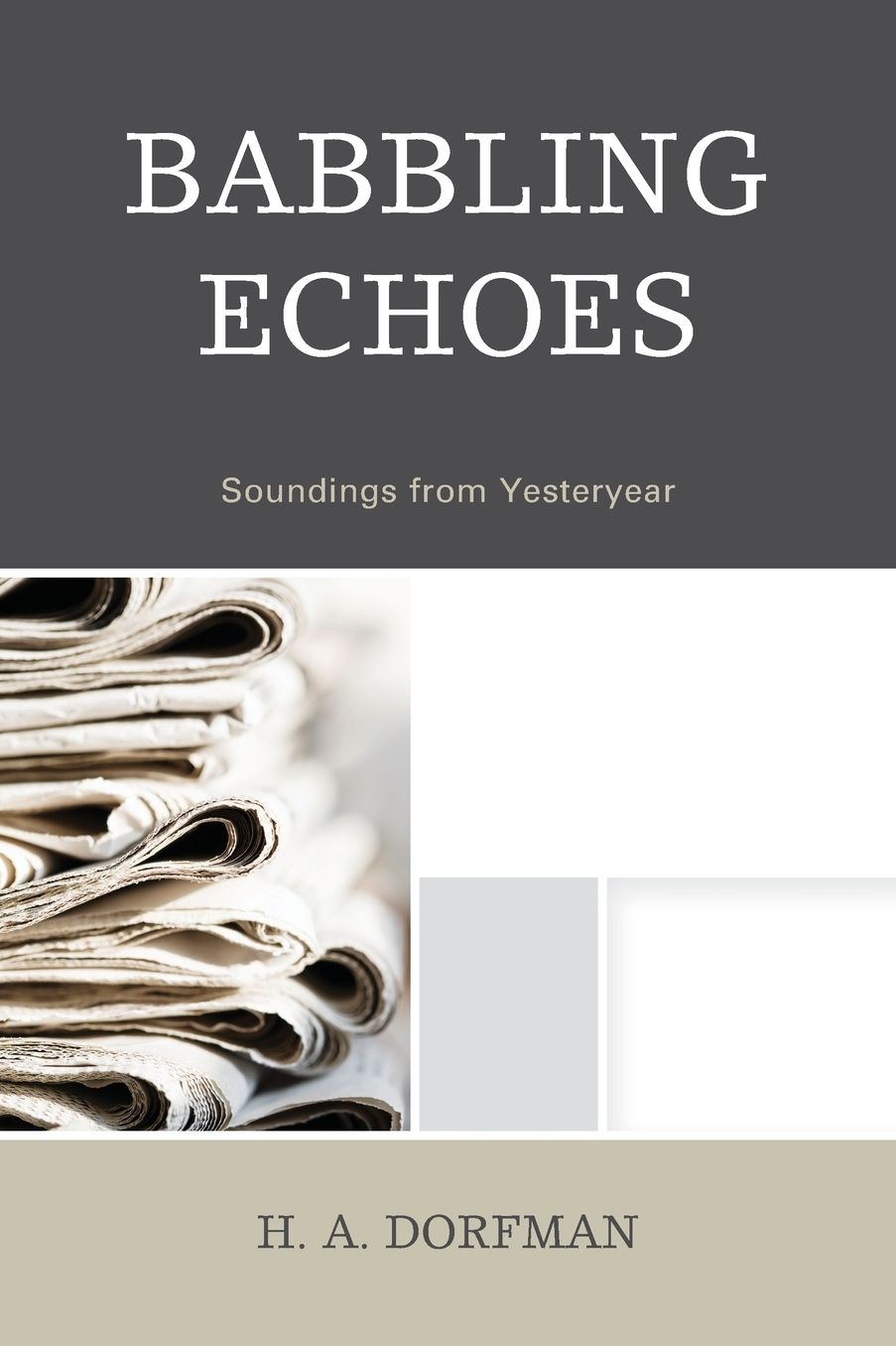 Babbling Echoes: Soundings from Yesteryear