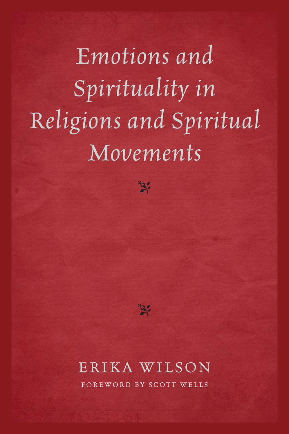 Emotions and Spirituality in Religions and Spiritual Movements