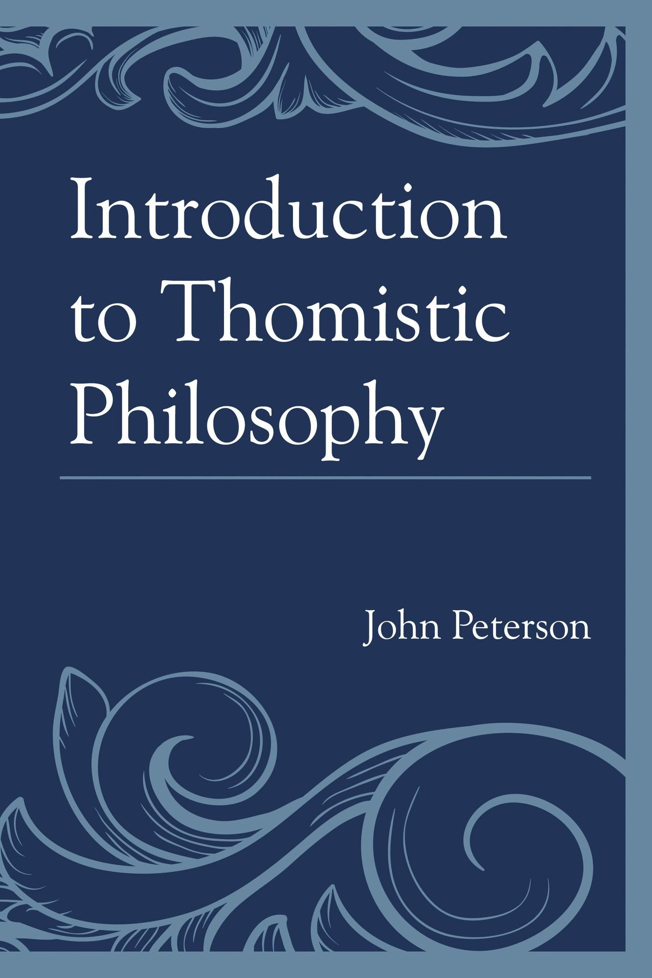 Introduction to Thomistic Philosophy