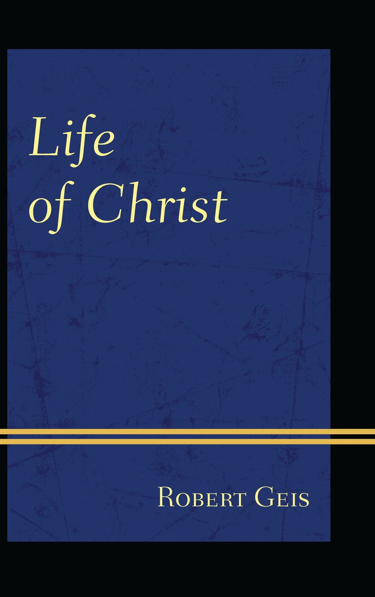 Life of Christ