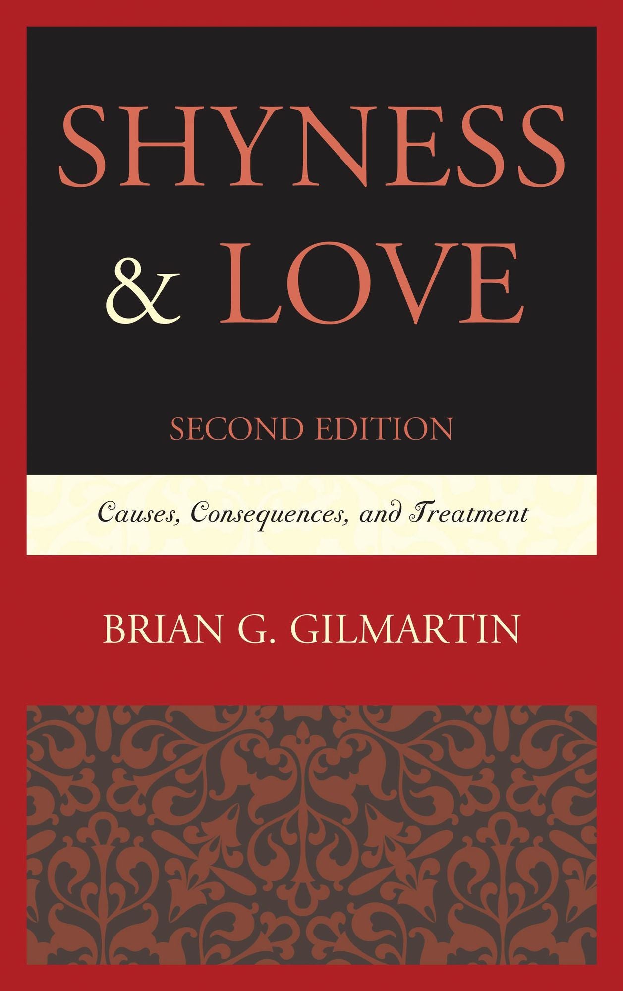 Shyness & Love: Causes, Consequences, and Treatment