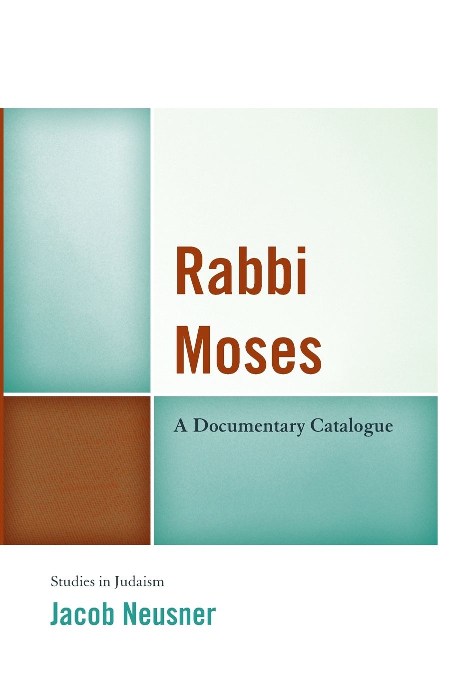 Rabbi Moses: A Documentary Catalogue