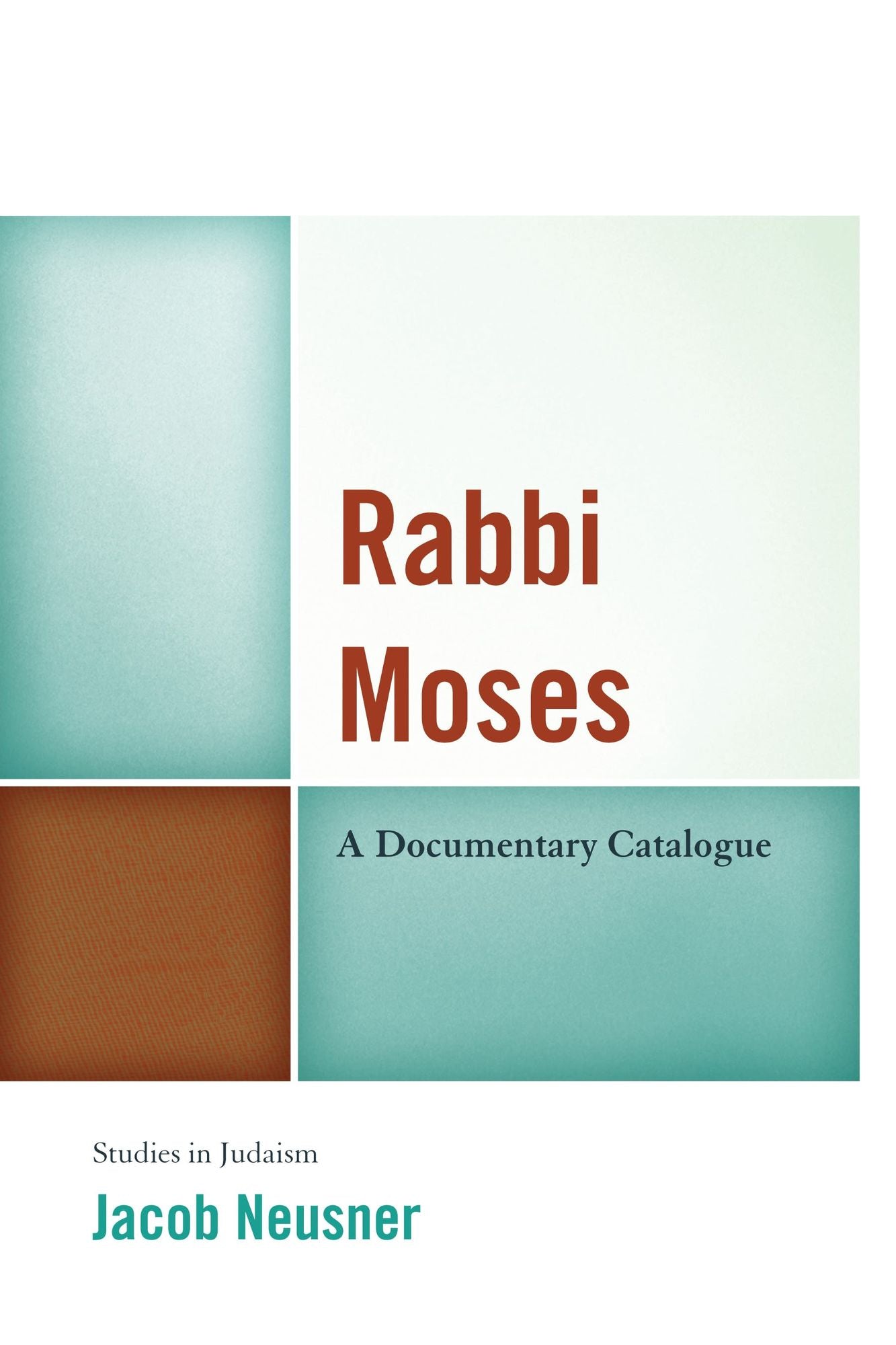 Rabbi Moses: A Documentary Catalogue
