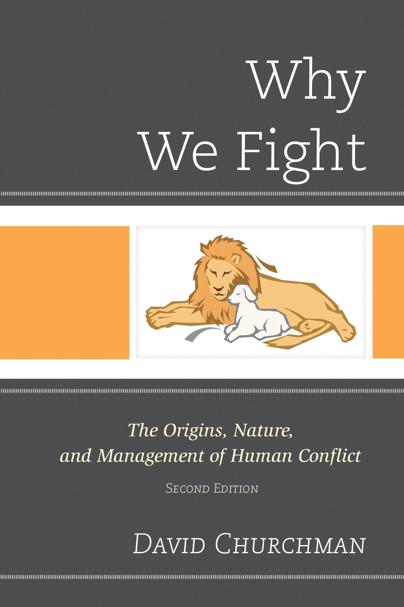 BloomsburyUS - Why We Fight: BloomsburyUS - The Origins, Nature, and Management of Human Conflict
