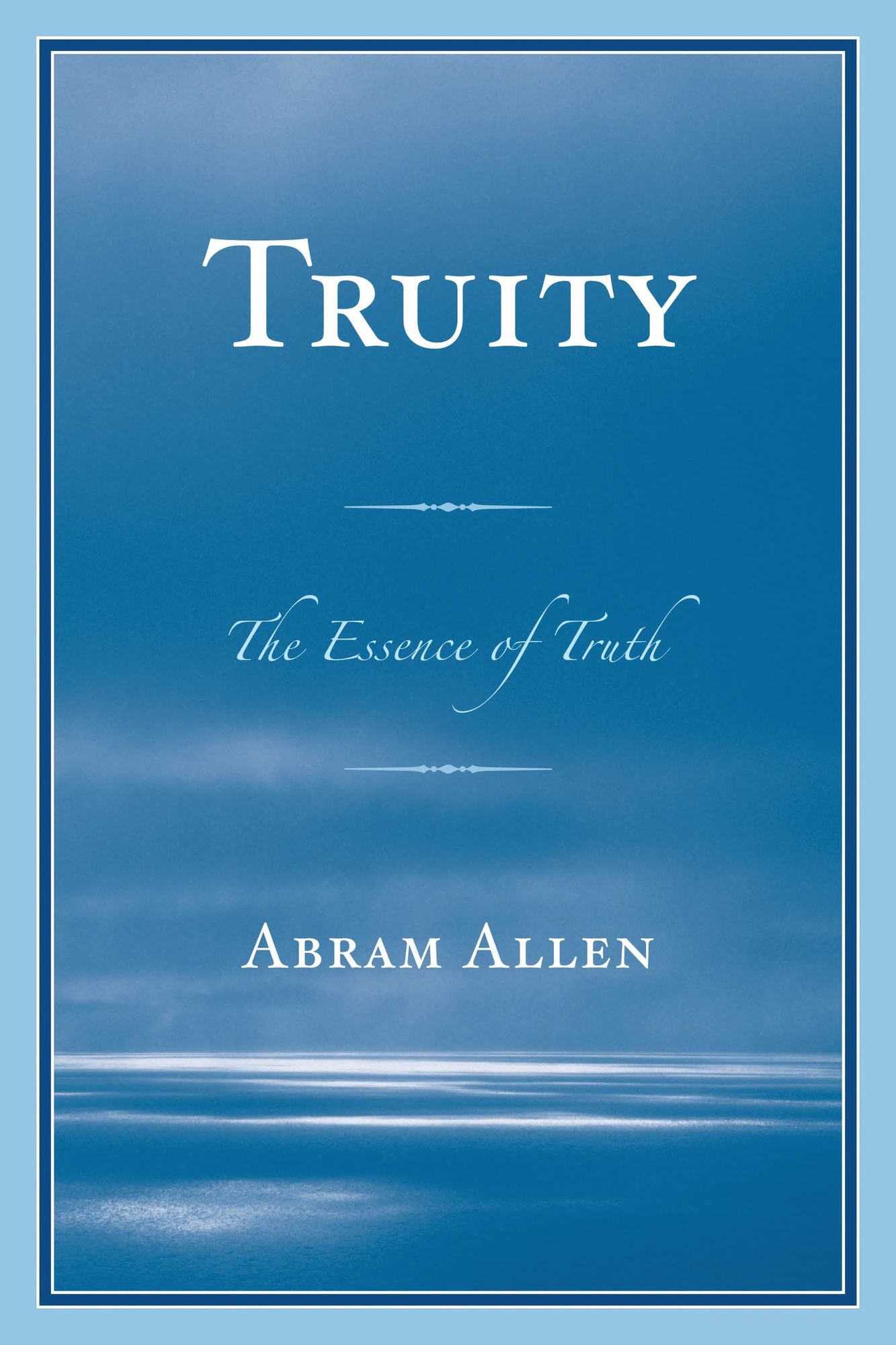 Truity: The Essence of Truth