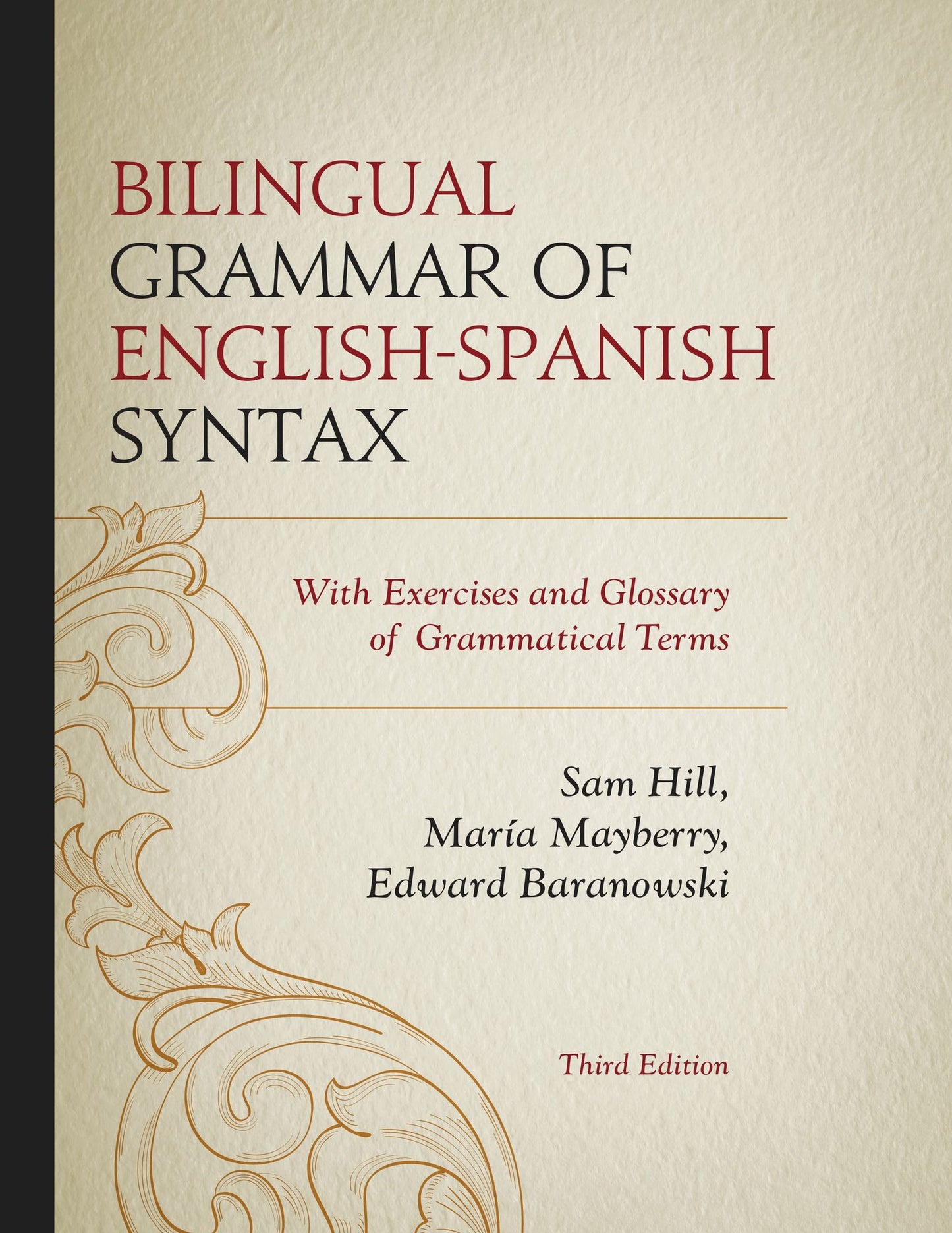 BloomsburyUS - Bilingual Grammar of English-Spanish Syntax: BloomsburyUS - With Exercises and a Glossary of Grammatical Terms