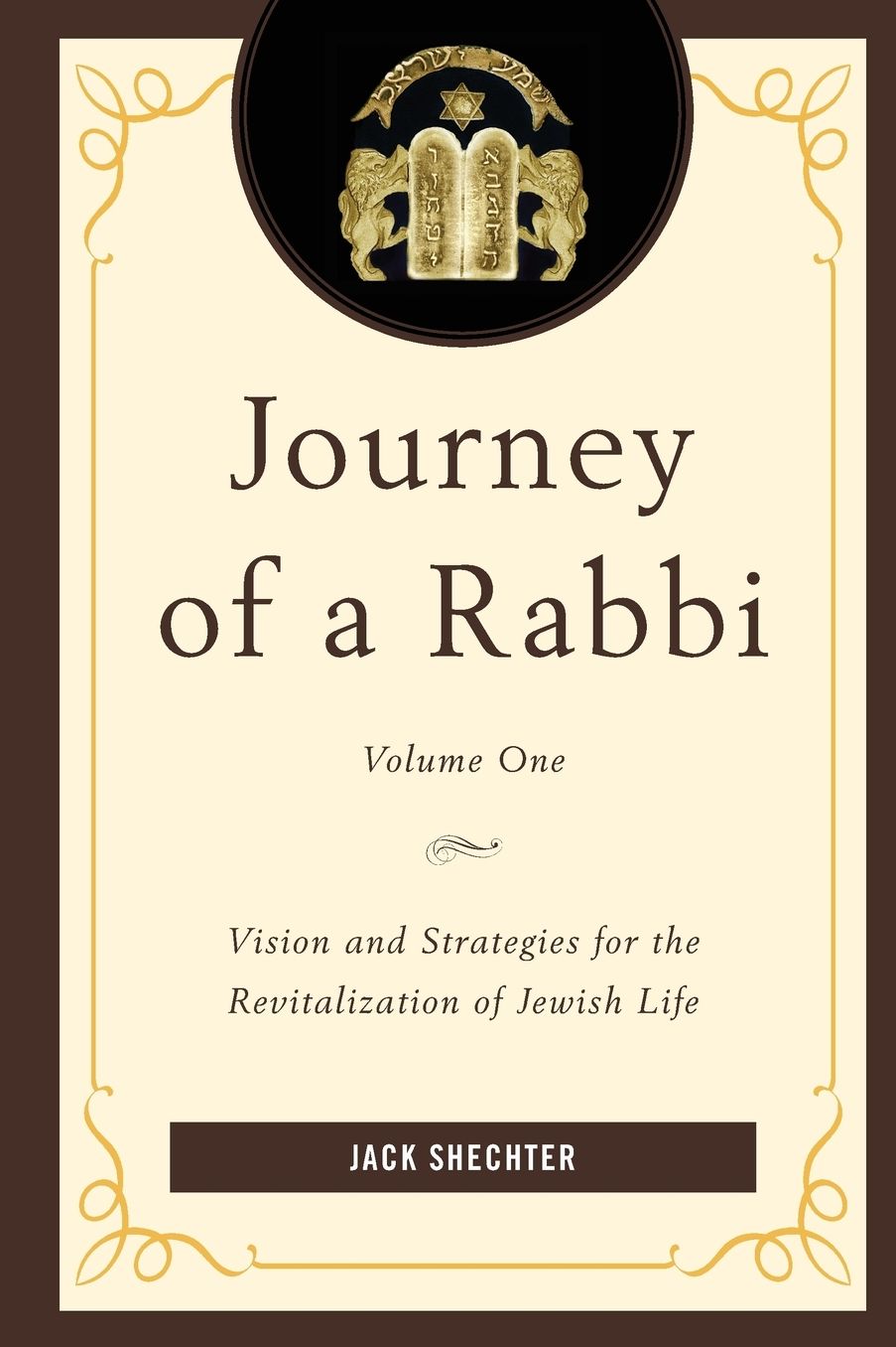 Journey of a Rabbi: Vision and Strategies for the Revitalization of Jewish Life