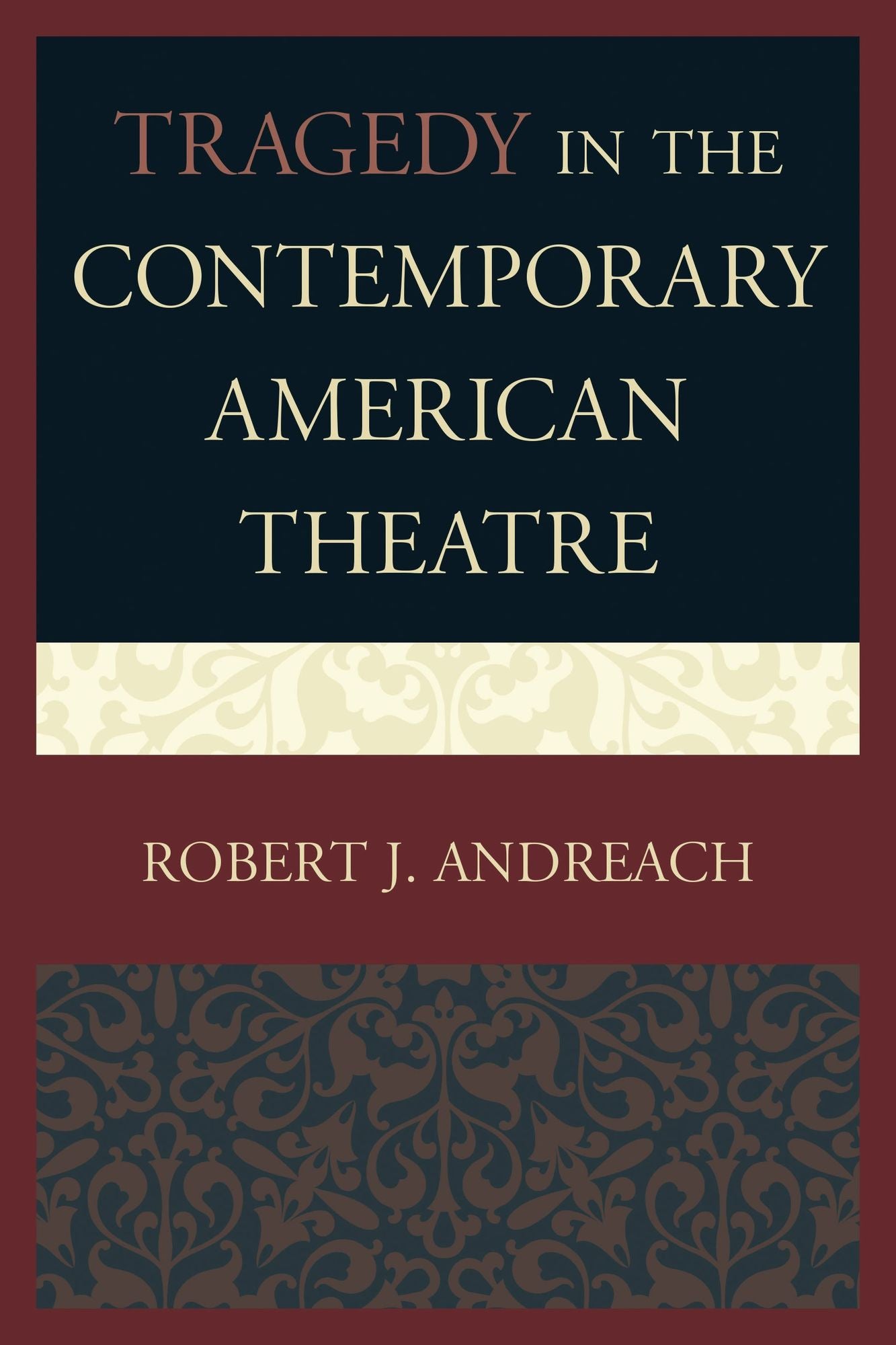 Tragedy in the Contemporary American Theatre