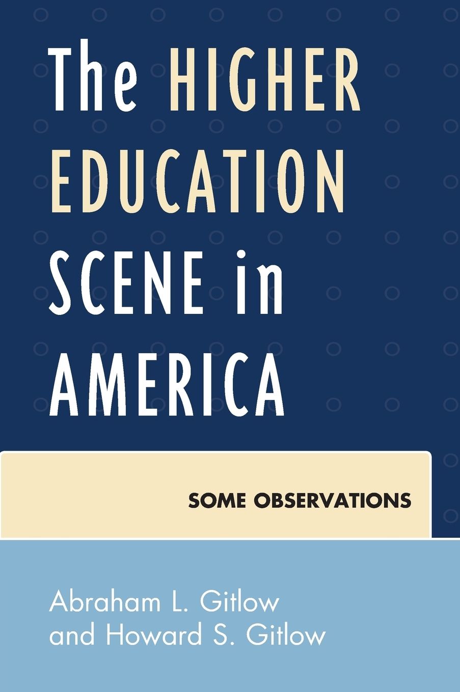 The Higher Education Scene in America: Some Observations