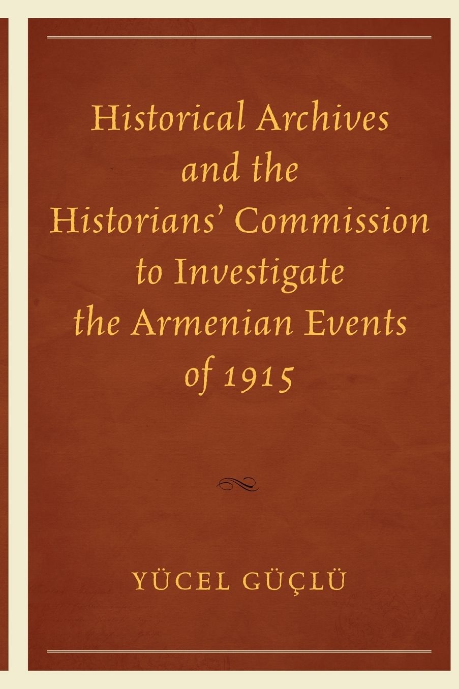 Historical Archives and the Historians' Commission to Investigate the Armenian Events of 1915