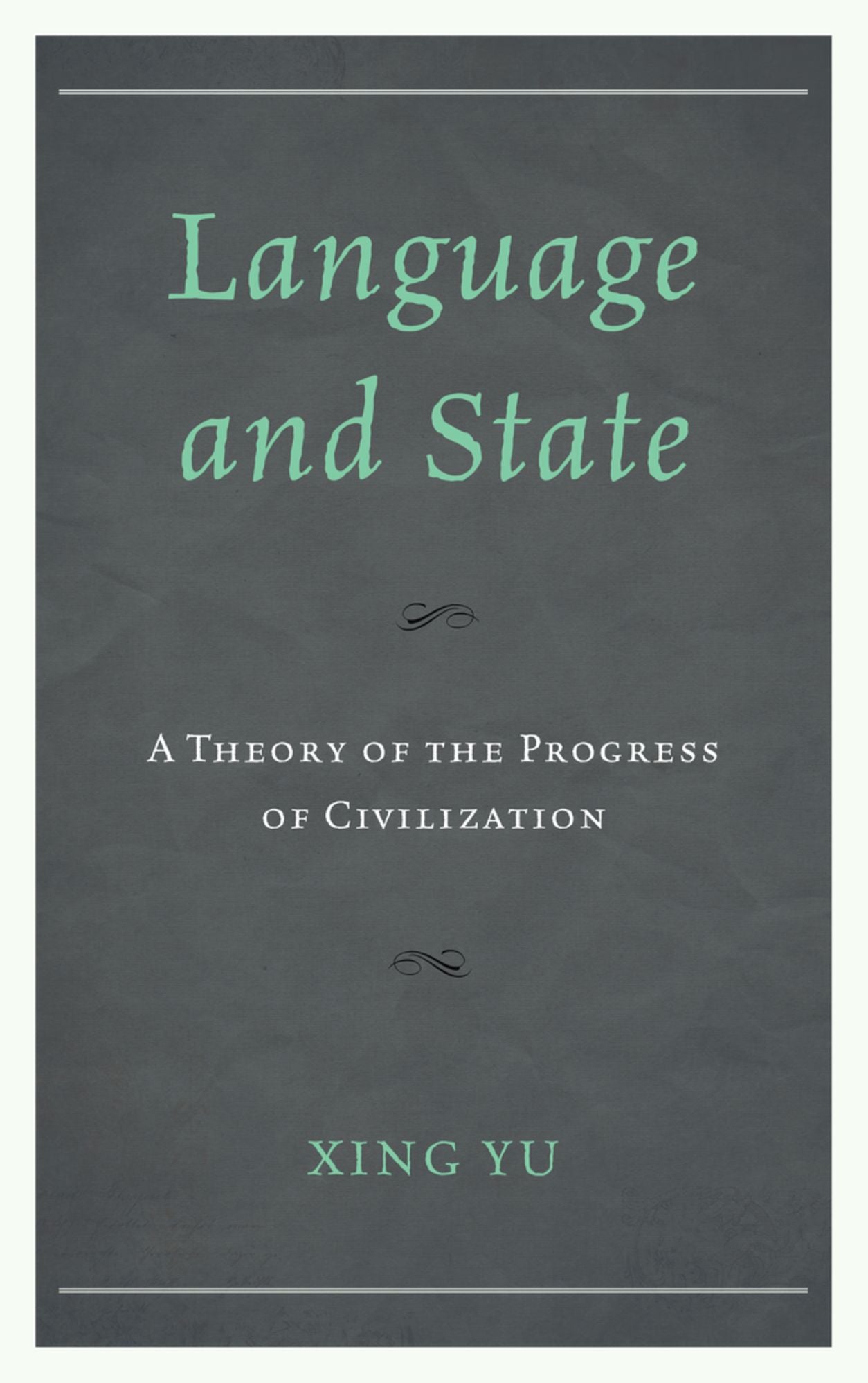 Language and State: A Theory of the Progress of Civilization