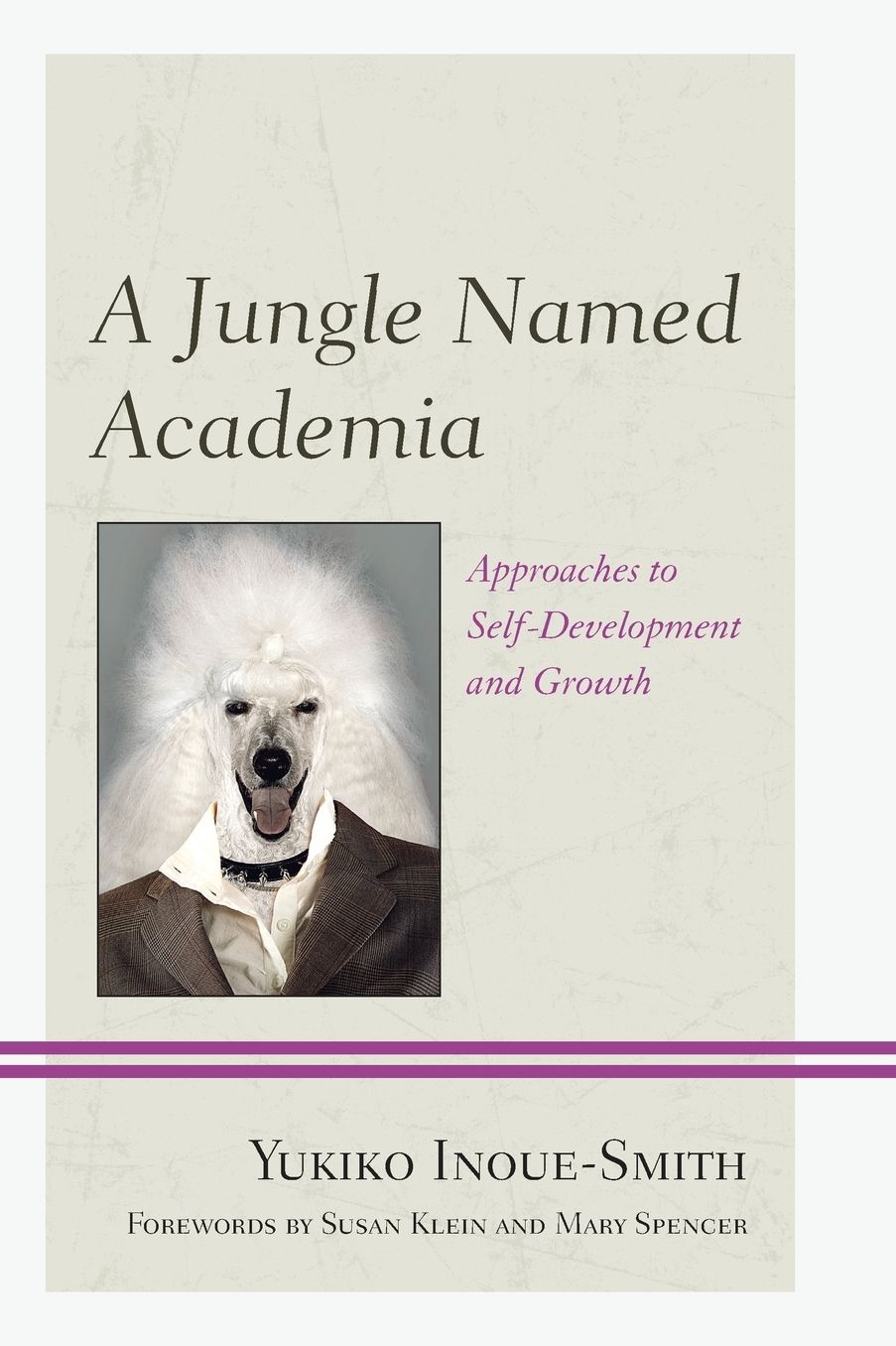 A Jungle Named Academia: Approaches to Self-Development and Growth