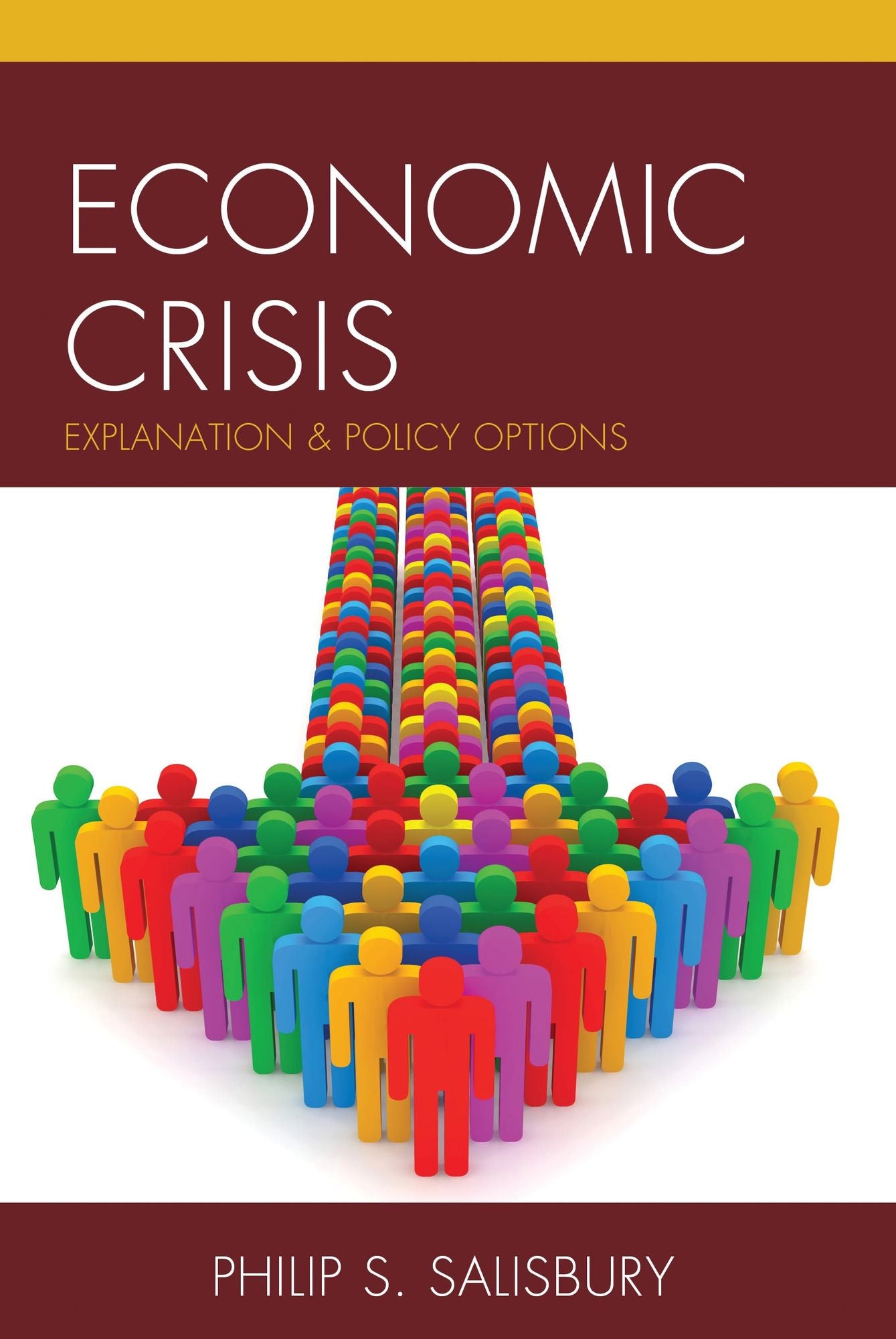 Economic Crisis: Explanation and Policy Options