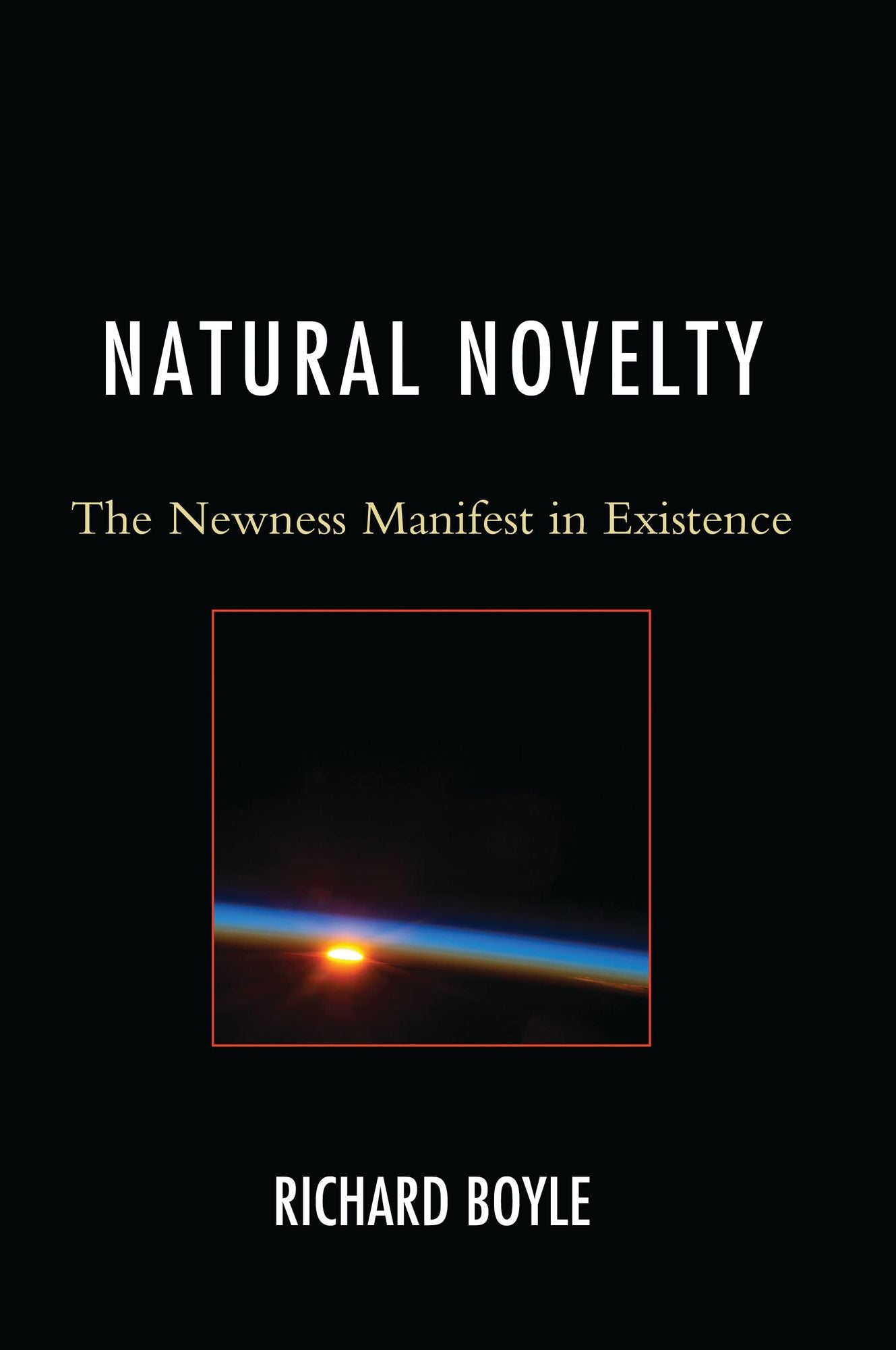 BloomsburyUS - Natural Novelty: BloomsburyUS - The Newness Manifest in Existence