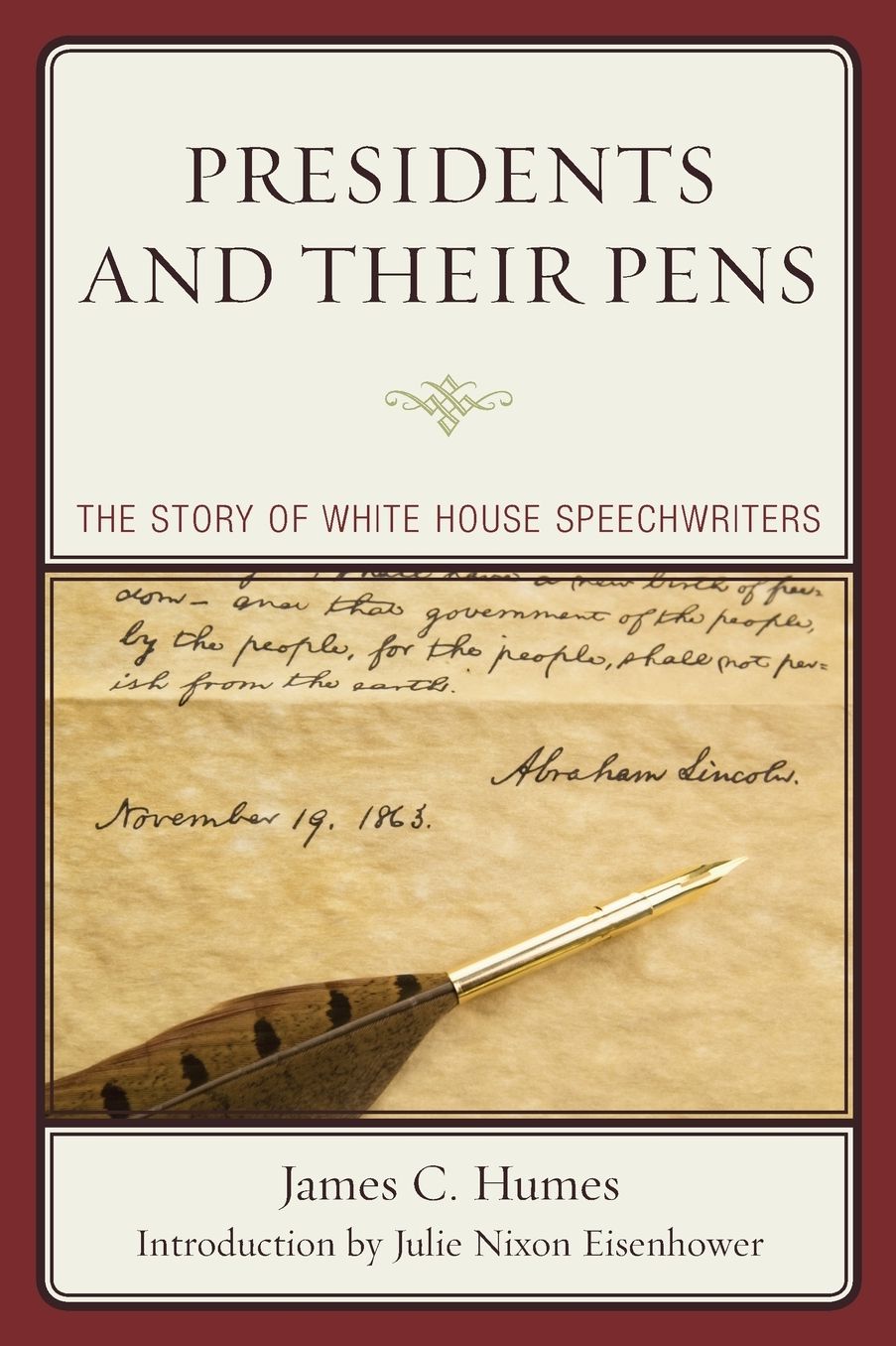 Presidents and Their Pens: The Story of White House Speechwriters
