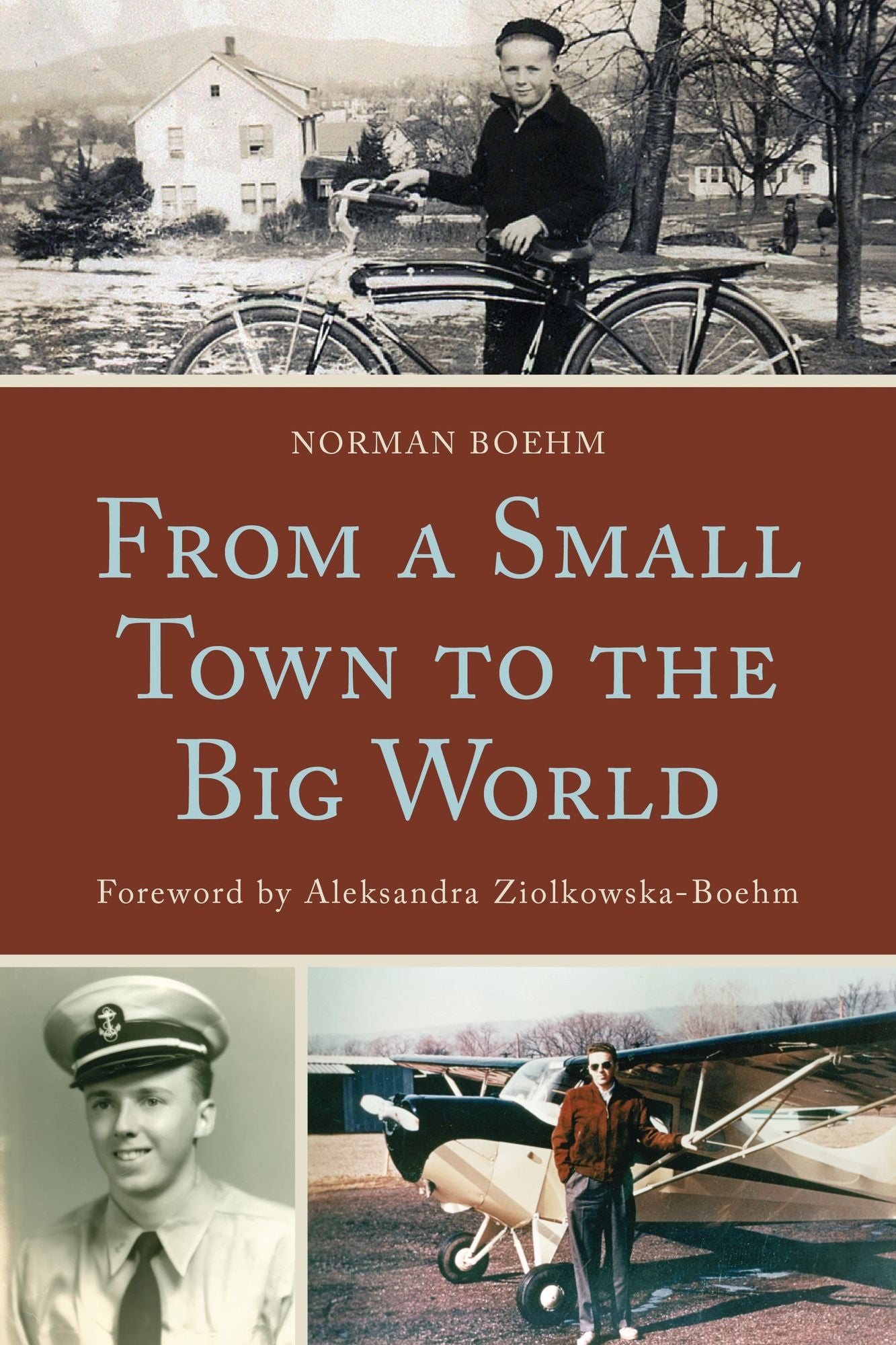 From a Small Town to the Big World