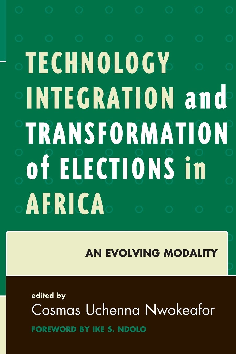 Technology Integration and Transformation of Elections in Africa: An Evolving Modality