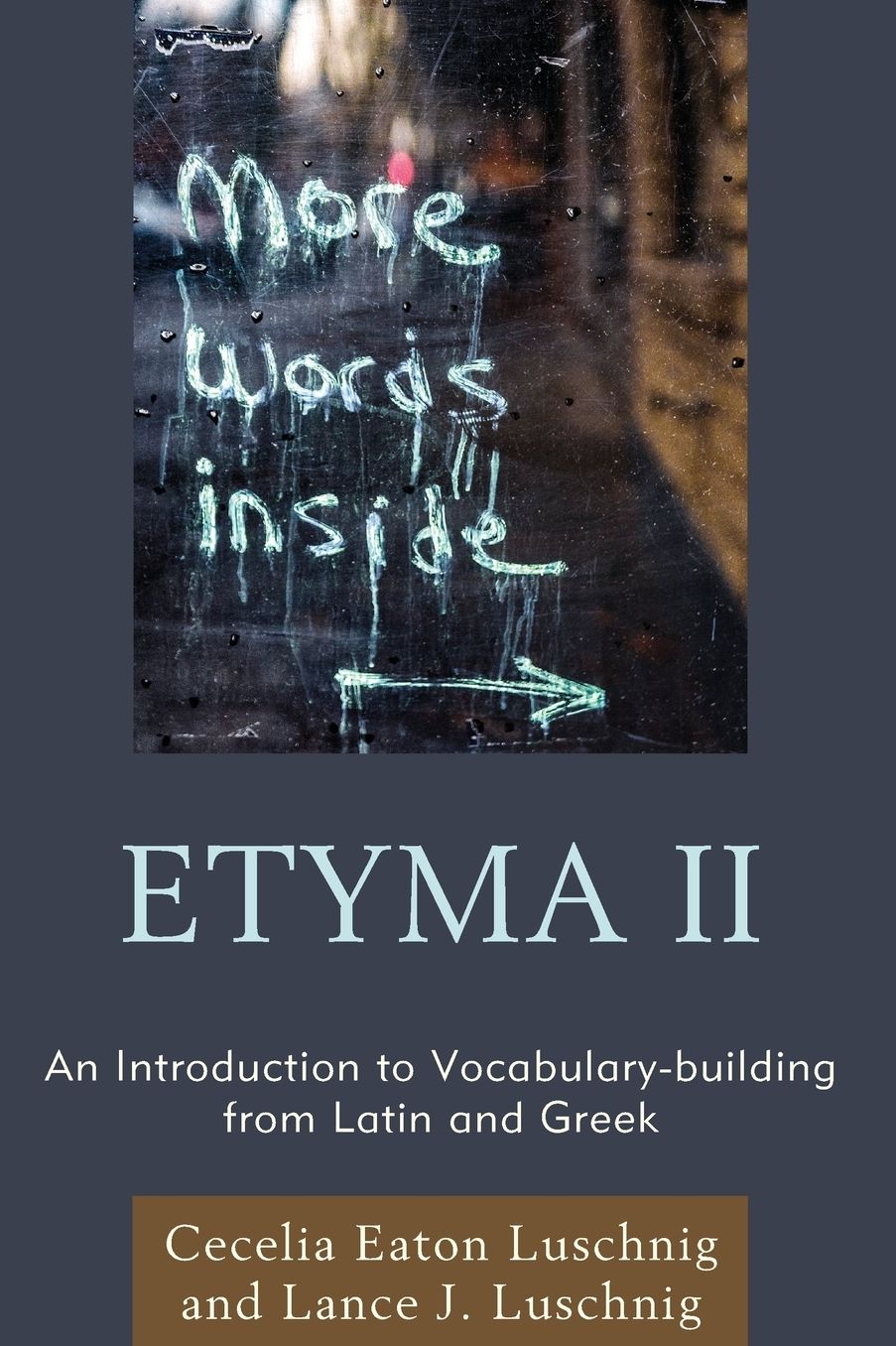 ETYMA Two: An Introduction to Vocabulary Building from Latin and Greek