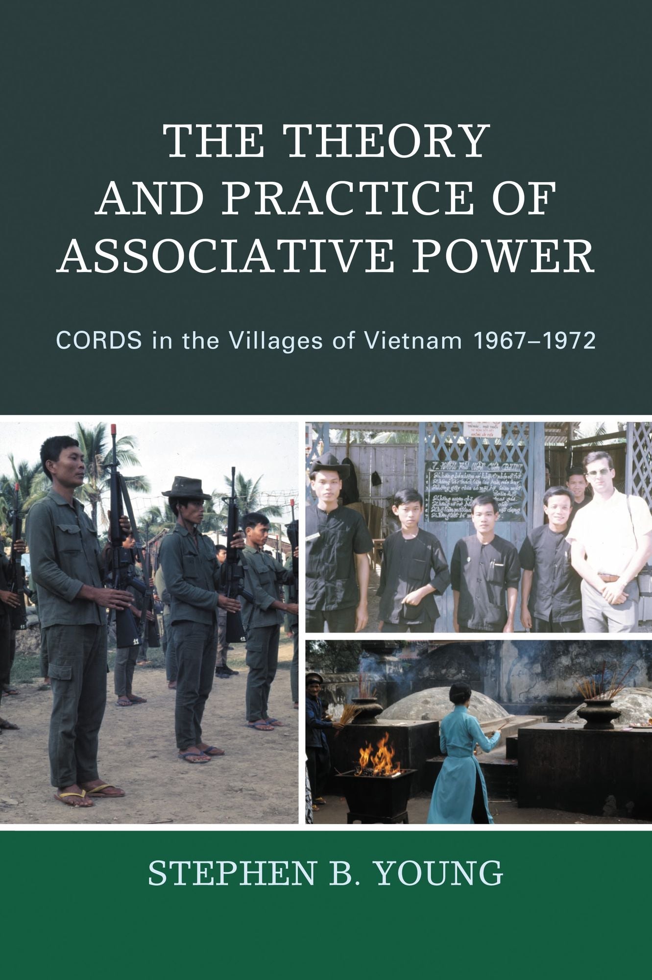 The Theory and Practice of Associative Power: CORDS in the Villages of Vietnam 1967-1972