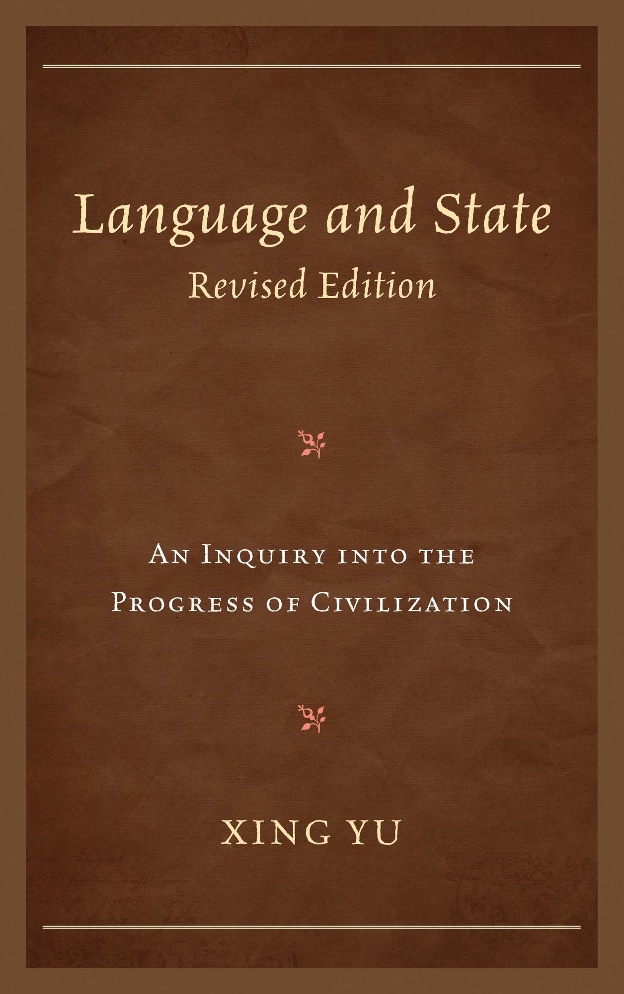 Language and State: An Inquiry Into the Progress of Civilization