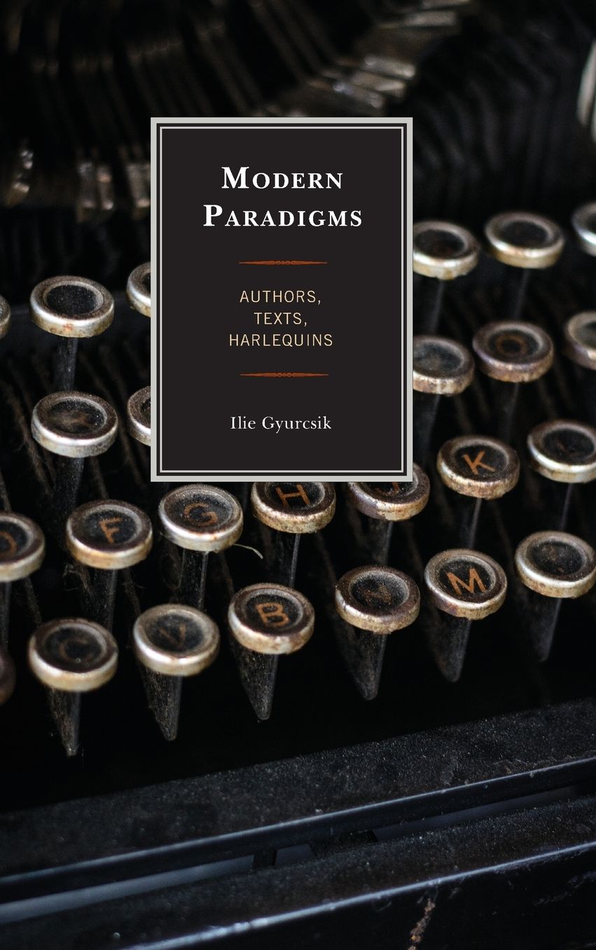 Modern Paradigms: Authors, Texts, Harlequins
