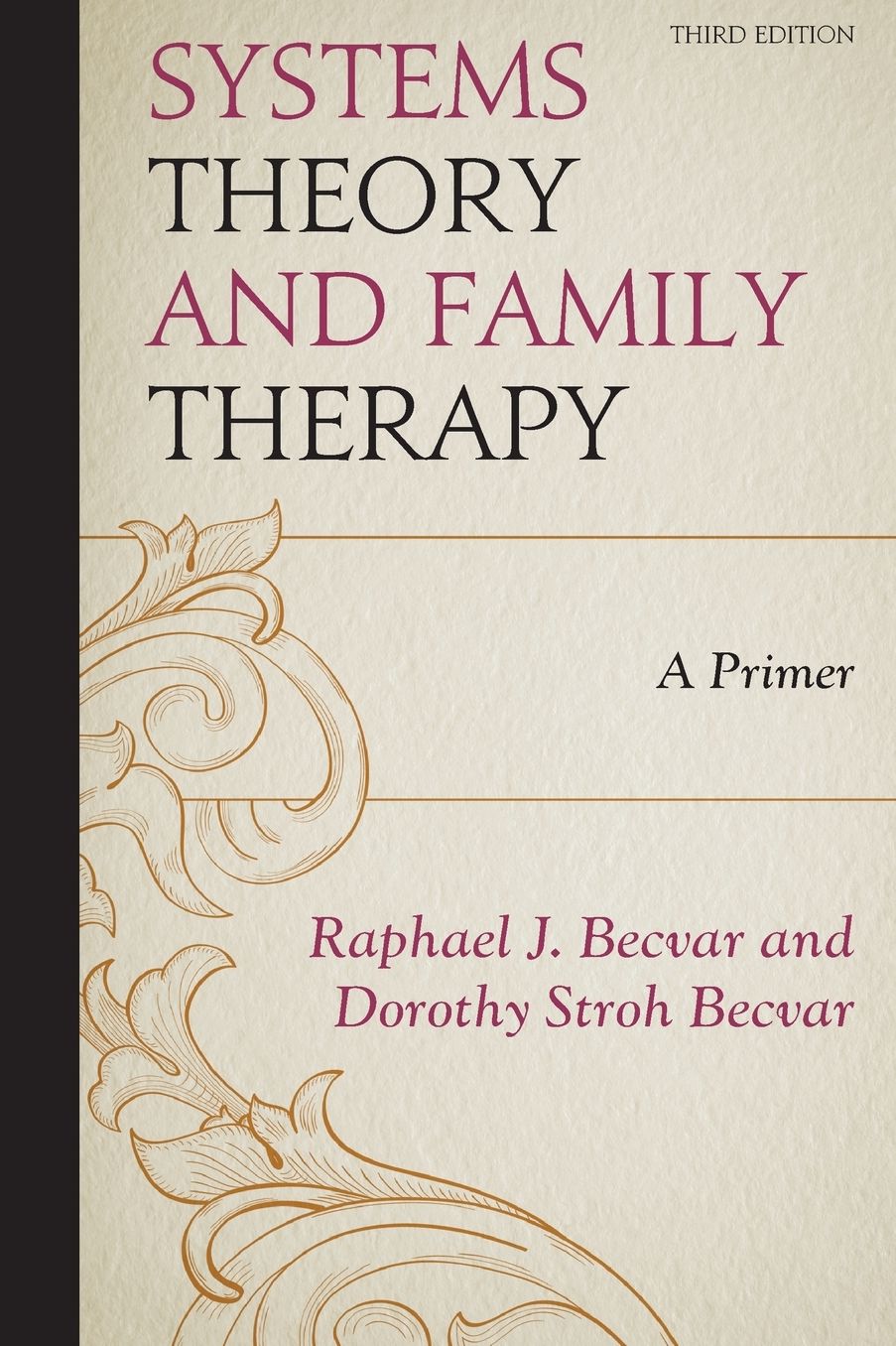 Systems Theory and Family Therapy : A Primer