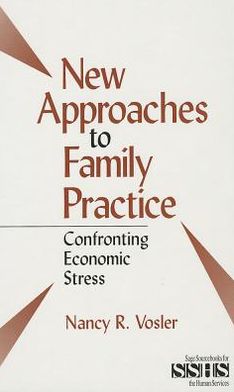 New Approaches to Family Practice: Confronting Economic Stress